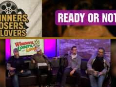 Ready or Not – Winners, Losers, & Lovers