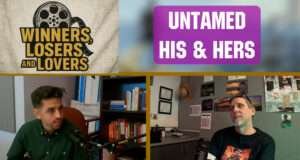 Untamed vs His & Hers – Winners, Losers, & Lovers